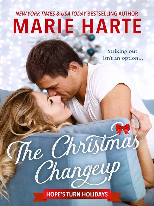 Title details for The Christmas Changeup by Marie Harte - Available